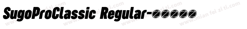 SugoProClassic Regular字体转换